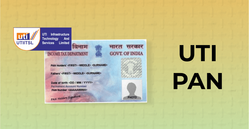 Get your UTI PAN card with UTIITSL