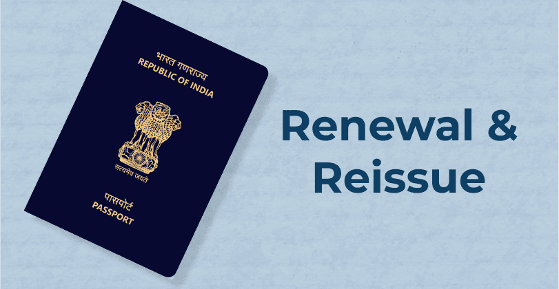 Reissue vs Renewal of Passport: Key Differences Explained